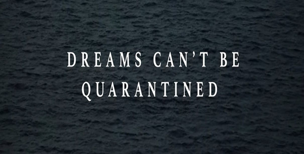 Dreams Can’t Be Quarantined Τα όνειρα δεν μπορούν να μπουν σε καραντίνα βίντεο